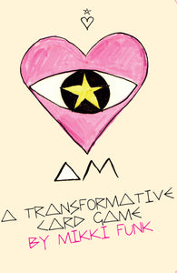 I AM - A TRANSFORMATIVE CARDGAME BY MIKKI FUNK